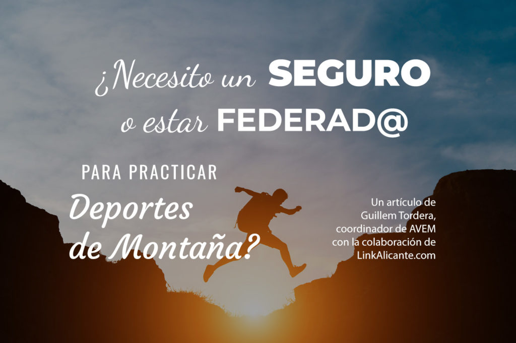 Necesito un seguro o estar federado/a para practicar deportes de montaña? -  LinkAlicante